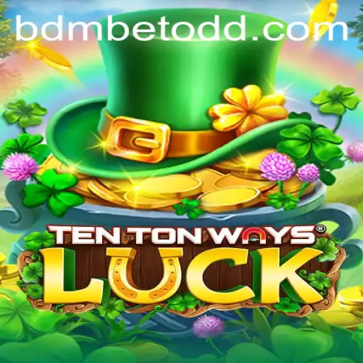 Exploring the Excitement of TenTonWaysLuck in the World of Bdmbet